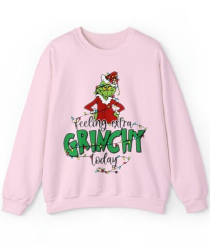 Grinch Sweatshirt "Feeling Extra Grinchy Today"